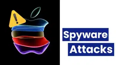 Apple Warns of Users in 98 Countries of Targeted Spyware Attacks