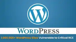 Vulnérabilité RCE dans 1 000 000 de sites WordPress permet aux attaquants de prendre le contrôle de l'arrière-plan.
