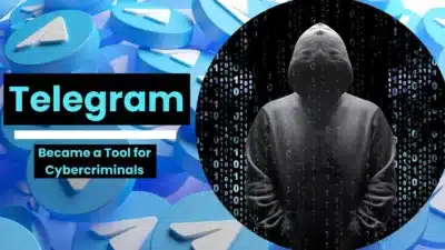 Telegram, connu pour sa messagerie sécurisée, est désormais devenu un outil pour les cybercriminels