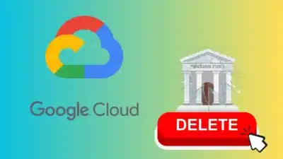 Google Cloud supprime accidentellement le compte en ligne d'un fonds de pension de 125 milliards de dollars