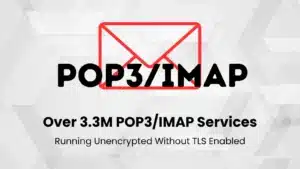 Plus de 3,3 millions de services POP3/IMAP s'exécutent sans cryptage et sans TLS activé