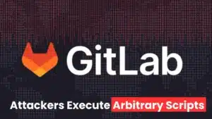 Les vulnérabilités de GitLab permettent aux attaquants de contourner la sécurité et d'exécuter des scripts arbitraires