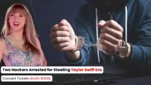 Deux pirates informatiques arrêtés pour avoir volé des billets de concert de l'ère Taylor Swift d'une valeur de 600 000 dollars