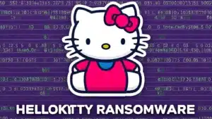 Le ransomware HelloKitty revient et lance des attaques sur les environnements Windows, Linux et ESXi