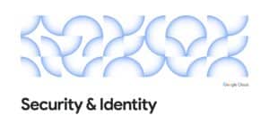 Nouveautés en matière d'IAM, de risques d'accès et de gouvernance du cloud
