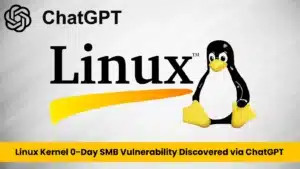 Vulnérabilité SMB Zero-Day du noyau Linux découverte via ChatGPT