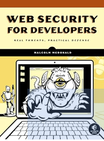 Sécurité Web pour les développeurs : menaces réelles, défense pratique (édition anglaise) 