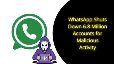 WhatsApp ferme 6,8 millions de comptes pour activité malveillante