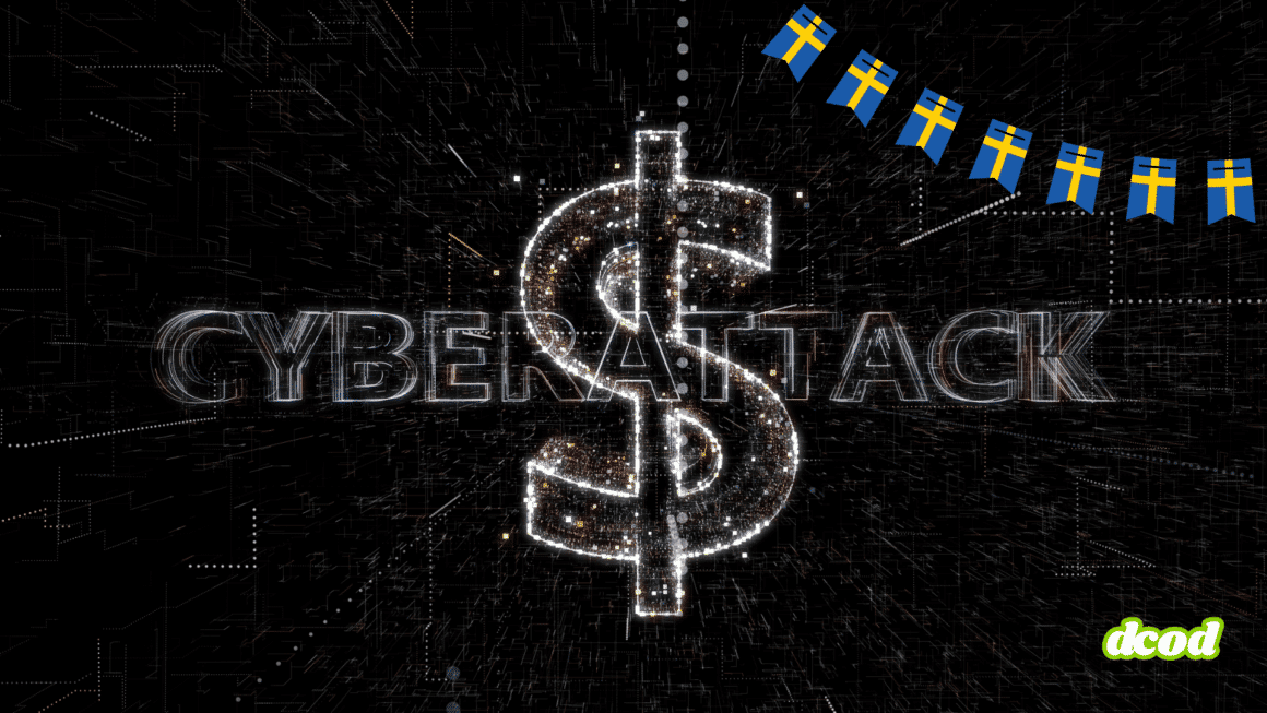Illustration numérique représentant une cyberattaque à motivation financière : un grand symbole dollar scintillant au centre, avec le mot "CYBERATTACK" en arrière-plan et une guirlande de drapeaux suédois en haut à droite, sur fond de données numériques sombres.