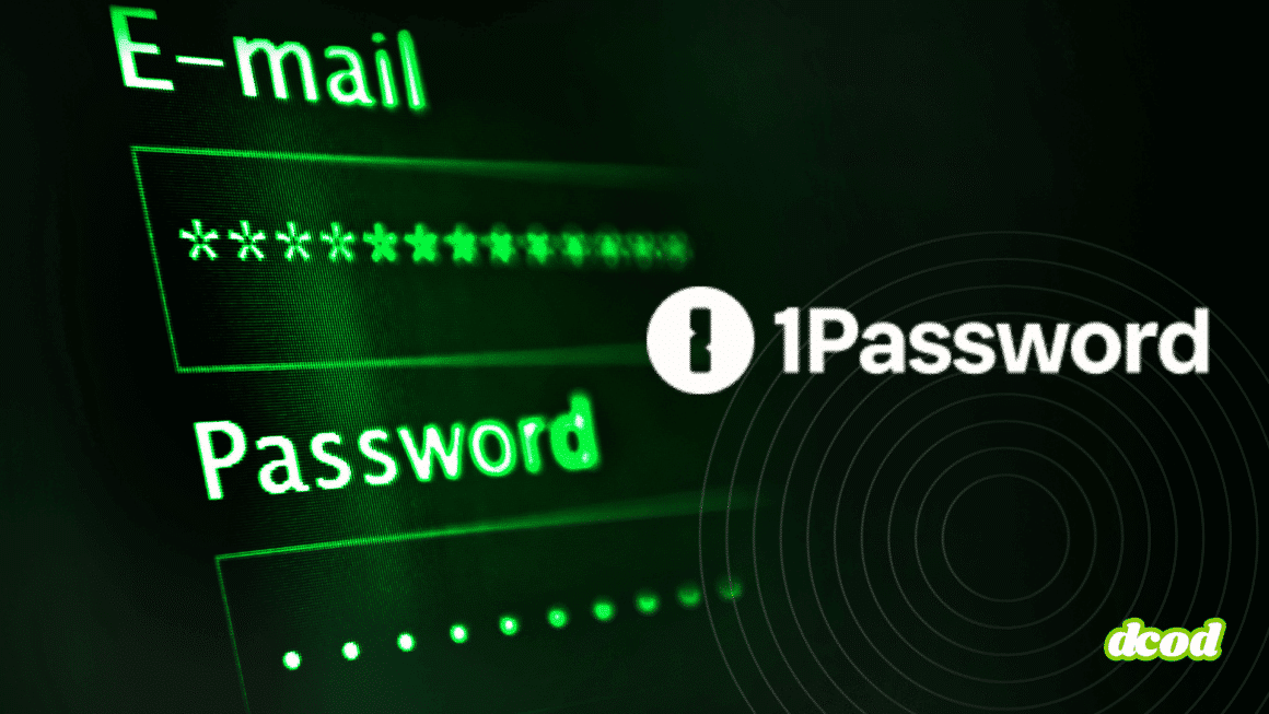 Écran d’ordinateur affichant un formulaire de connexion avec les champs e-mail et mot de passe masqué par des astérisques, illustrant l’importance de la cybersécurité et de la gestion des identifiants. Le logo du gestionnaire de mots de passe 1Password est visible à droite, avec le logo « dcod » en bas à droite.