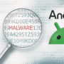 Loupe révélant le mot malware parmi des lignes de code, accompagnée du logo Android sur un fond de caractères chiffrés.