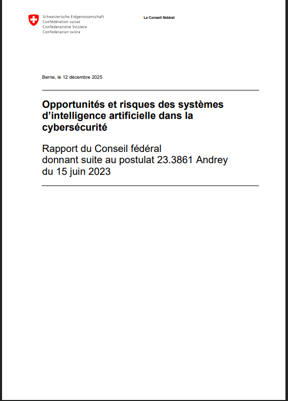 IA et cybersécurité : le Conseil fédéral alerte sur la menace accélérée 8 Opportunites et risques des systemes dintelligence artificielle dans la cybersecurite OFCS