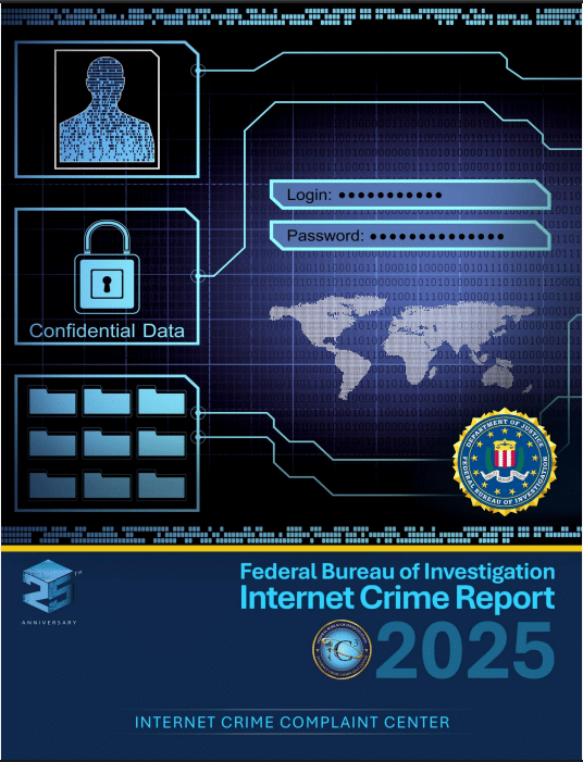 Page de garde officielle du rapport IC3 2025 du FBI. Le visuel sur fond bleu foncé illustre les cybermenaces avec une silhouette humaine en code binaire, un cadenas protégeant des données confidentielles, une carte du monde numérique et le sceau du FBI.