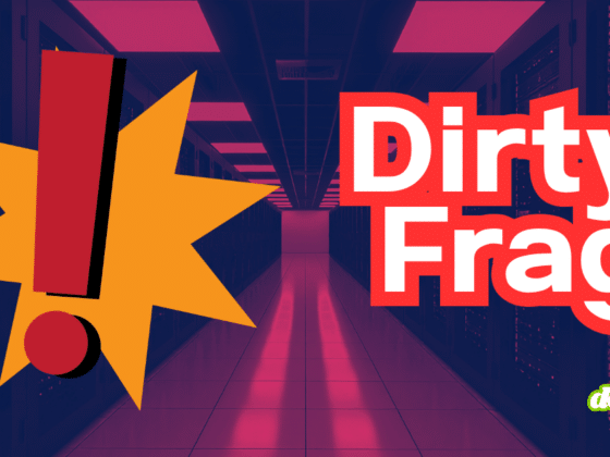 DCOD Dirty Frag une faille Linux donne le controle total des serveurs