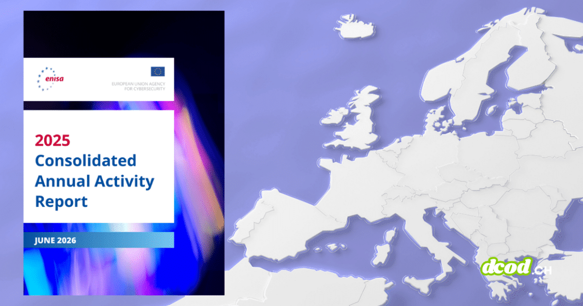 Page de garde du Rapport annuel consolidé 2025 de l'ENISA à côté d'une carte en relief illustrant comment l'Europe s'unit, avec le logo de DCOD.