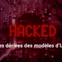 Illustration de l'article d'ARTE sur les dérives des modèles d'IA, avec le mot HACKED sur fond numérique.